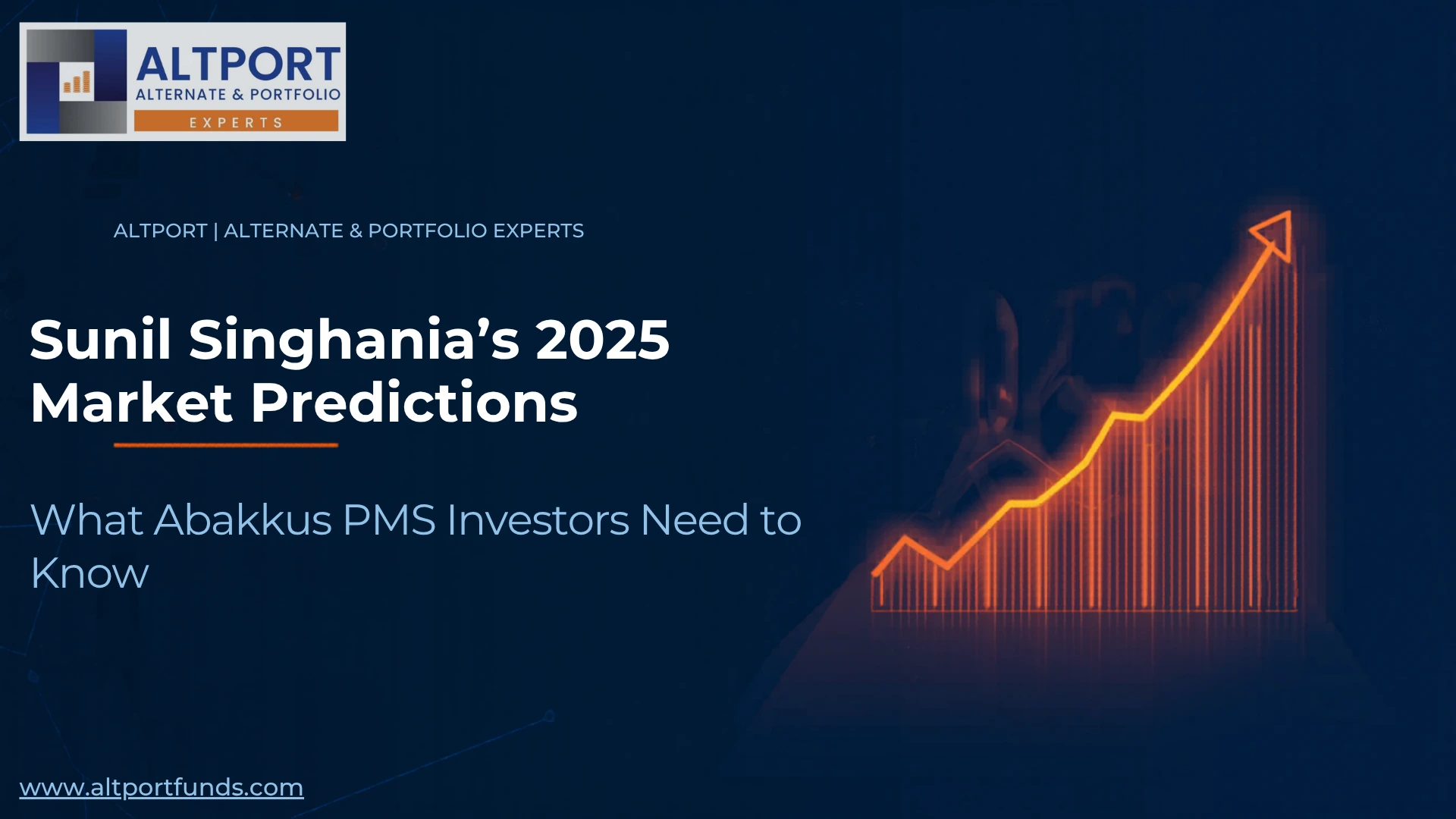 Sunil Singhania 2025 market predictions banner with upward stock chart and Altport branding