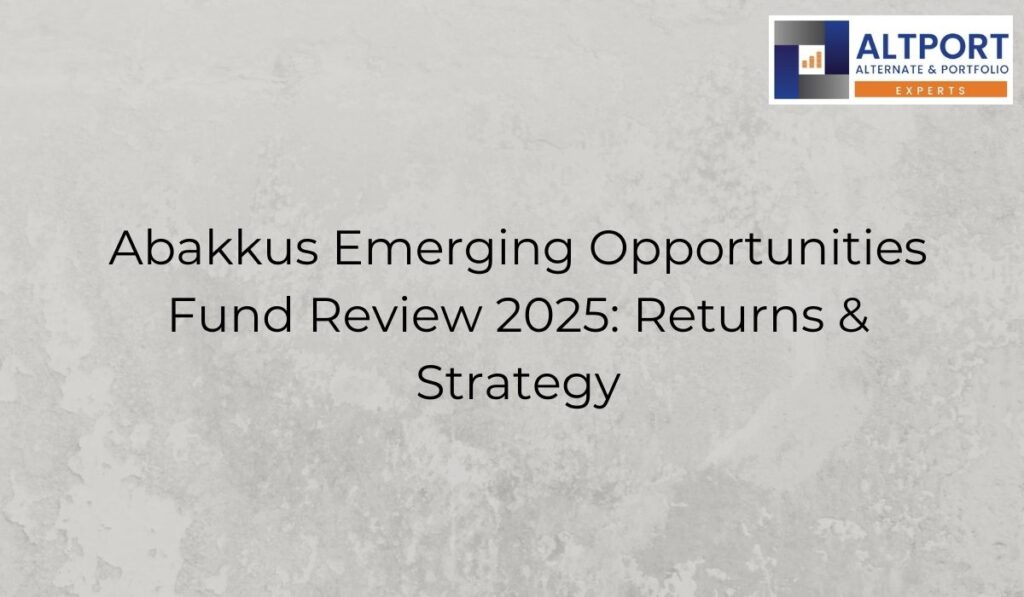 Abakkus Emerging Opportunities Fund Review 2025: Returns & Strategy ...