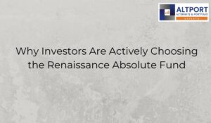 Choosing the Renaissance Absolute Fund
