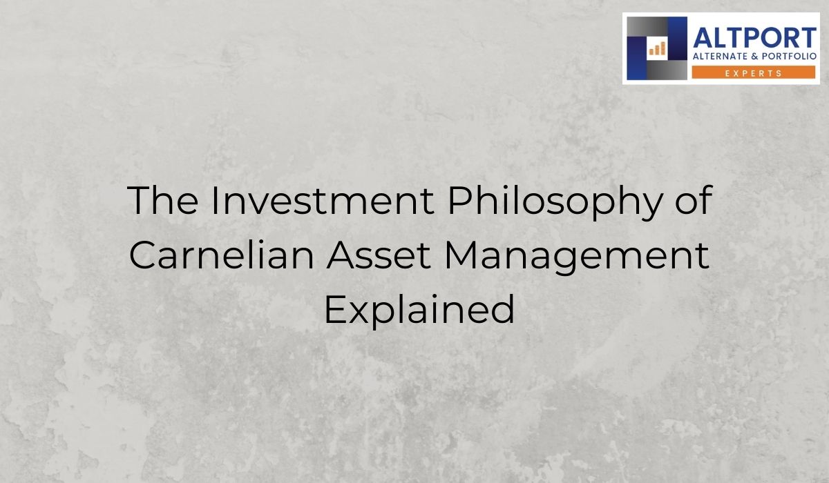 The Investment Philosophy of Carnelian Asset Management