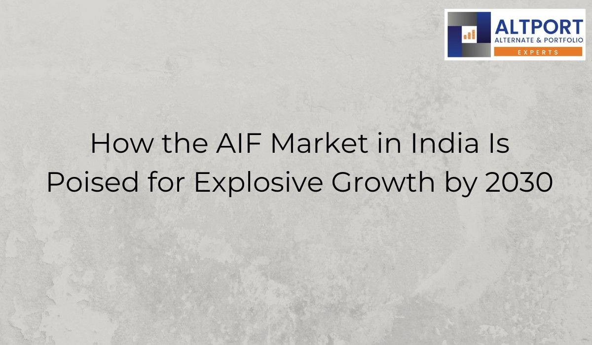 AIF Market in India Is Poised