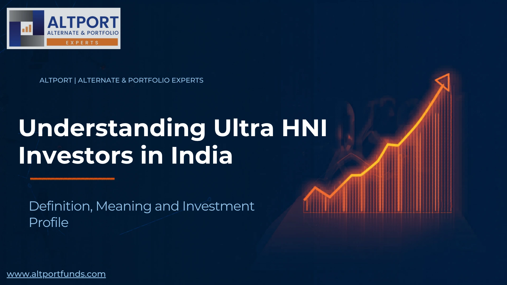 Understanding Ultra HNI Investors in India: Definition, Meaning and Investment Profile